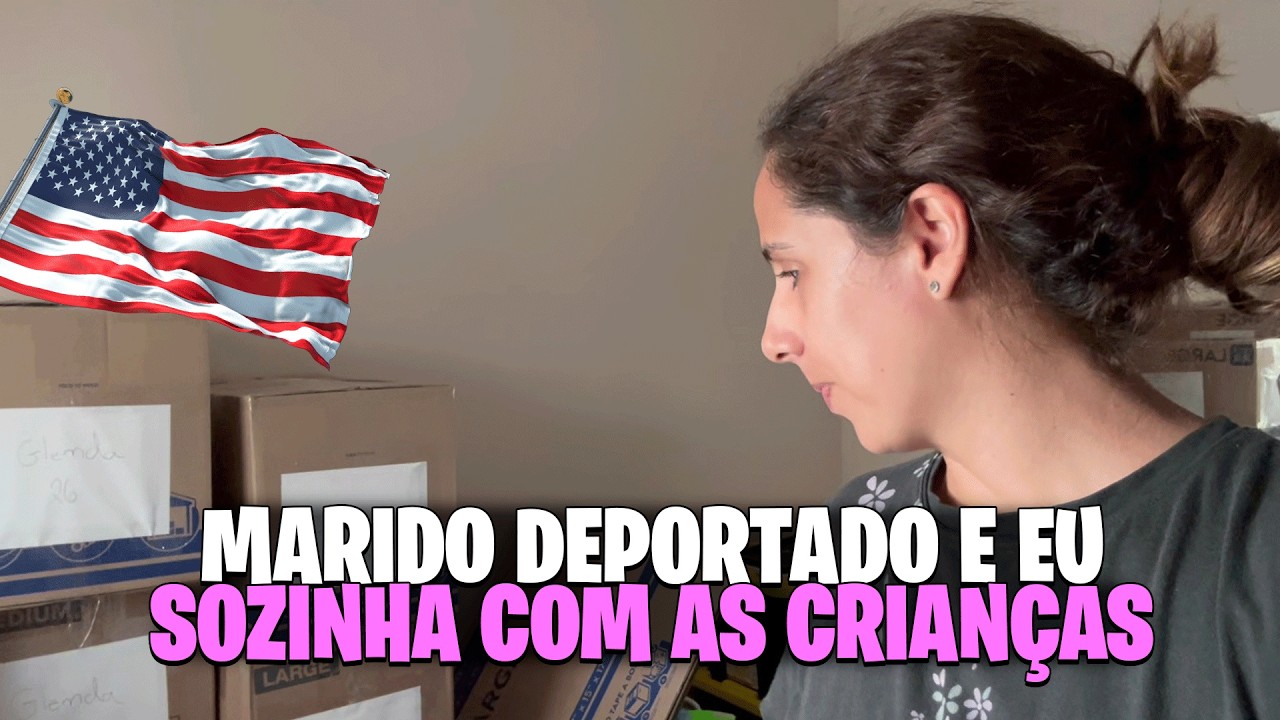 MEU MARIDO FOI DEPORTADO | ARRUMANDO A VIDA SOZINHA COM OS FILHOS