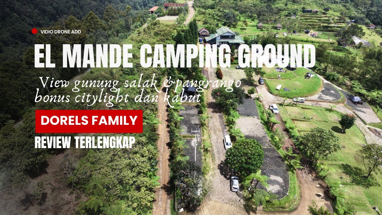 EL MANDE CAMPING GROUND❗️CAMPING VIRAL ANTI MACET ❗️FULL KABUT❗️SYAHDU❗️AREA LUAS 🏕️🏕️ 