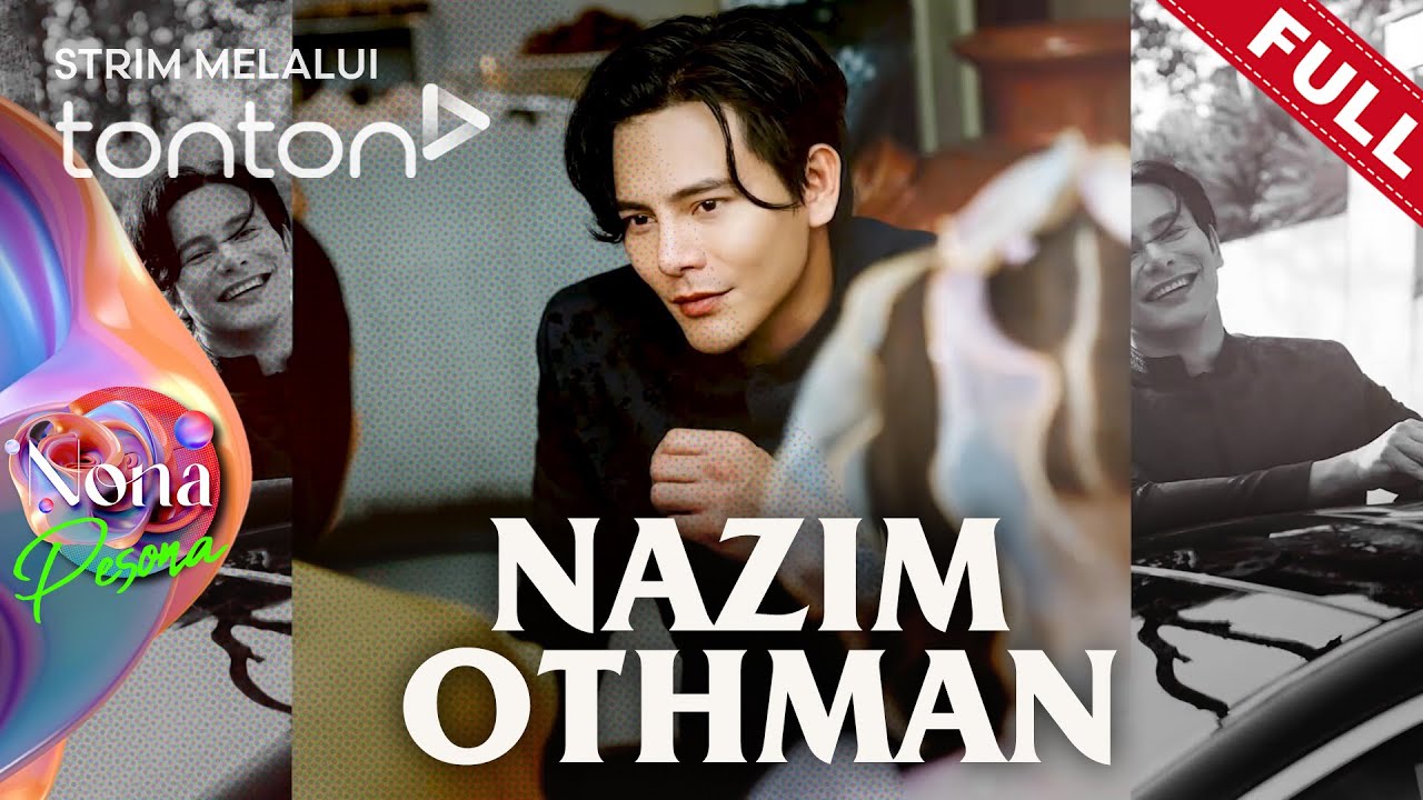 [FULL] Nona (2026) | 4 Jan - Pesona: Nazim Othman | Tonton