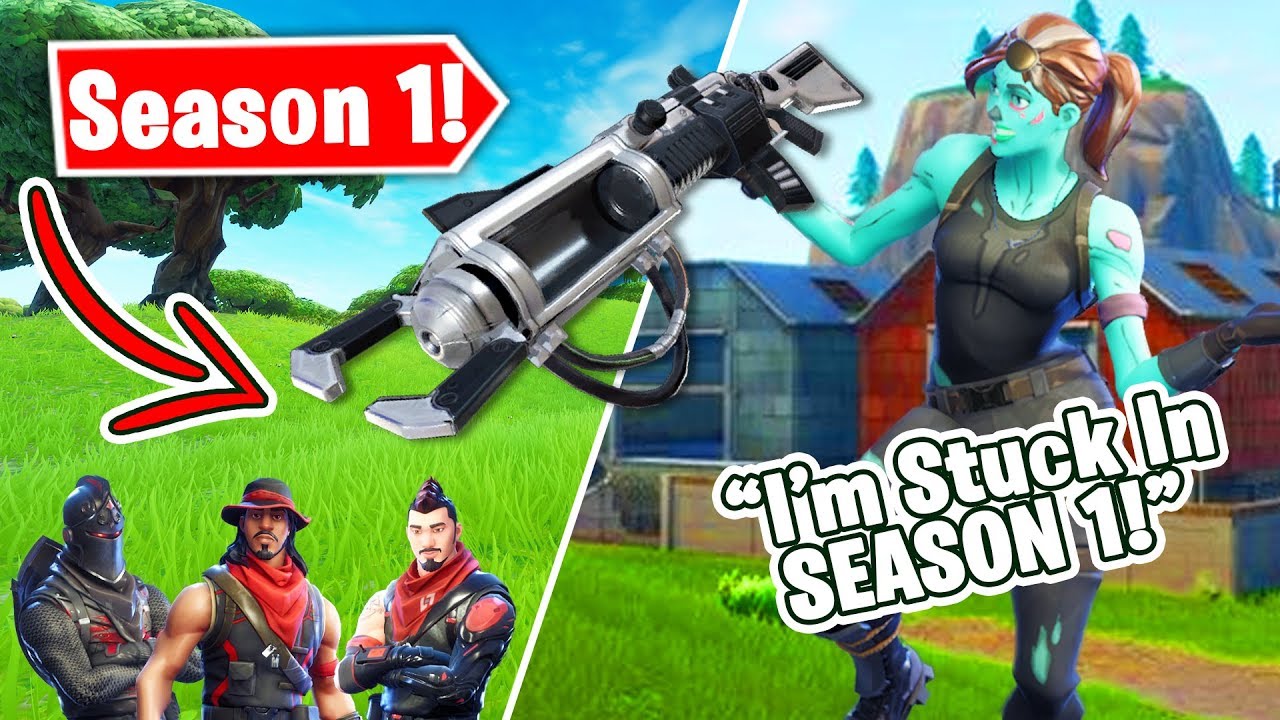I'M STUCK IN SEASON 1! | Fortnite Trolling