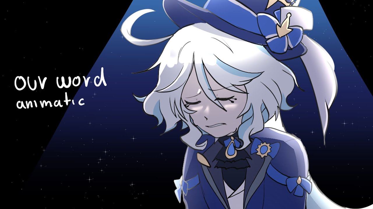 Our word- Genshin Impact Furina/Focalors animatic