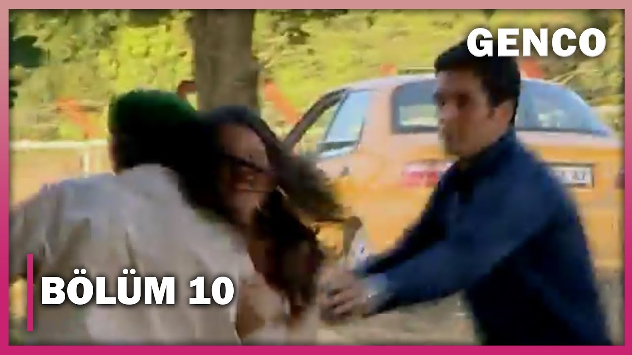 Genco 10. Bölüm - Full Bölüm