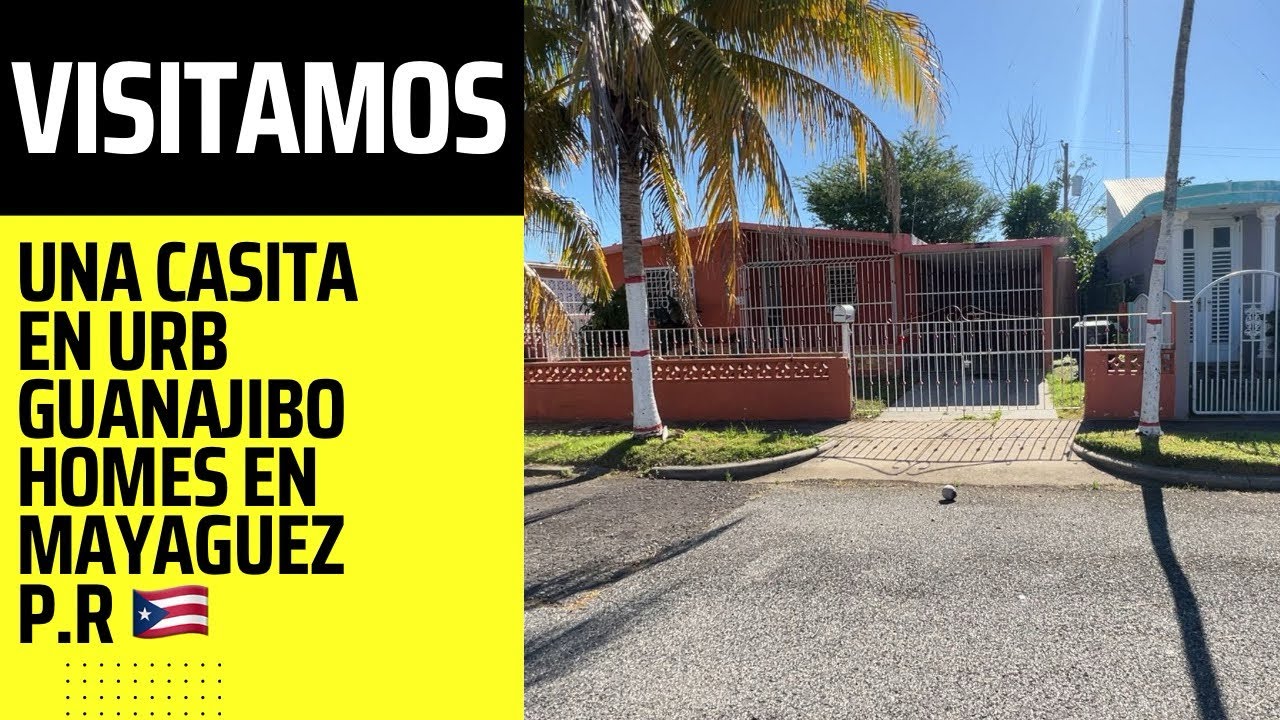 Visitamos una casita en Urb Guanajibo en Mayagüez P.R