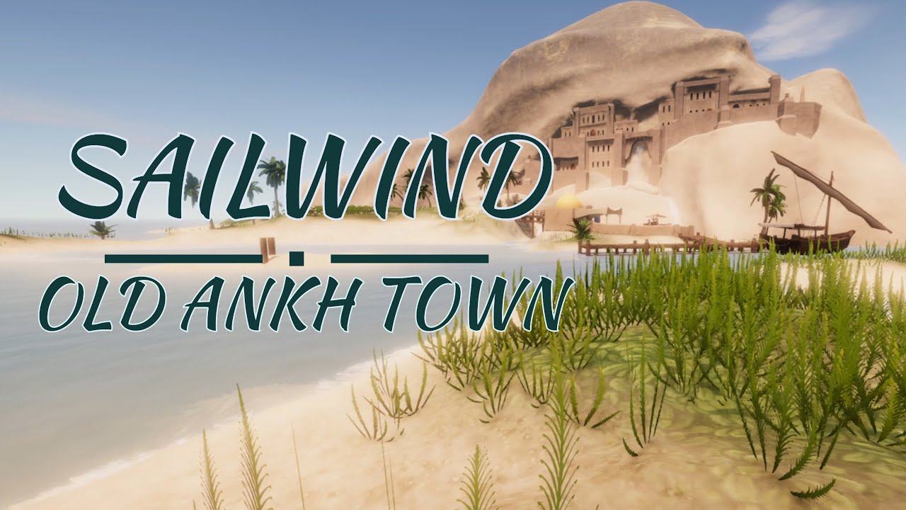 Sailwind - Old Ankh Town (0.33 Update)