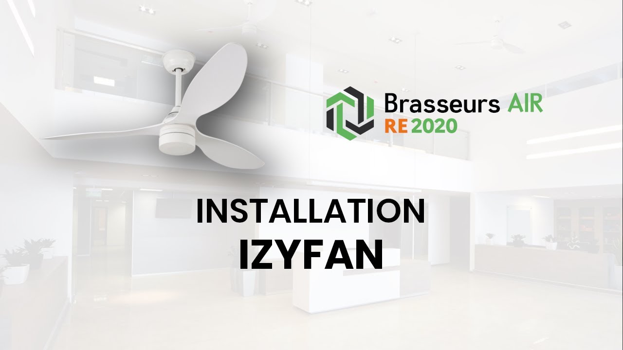 Installation du brasseur d'air Izyfan - Guide de montage