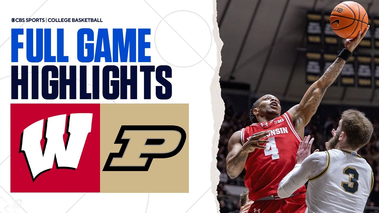 No. 16 Wisconsin vs No. 7 Purdue | FULL GAME HIGHLIGHTS