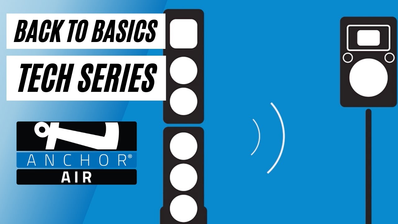 Back to Basics Tech Series: Anchor Air
