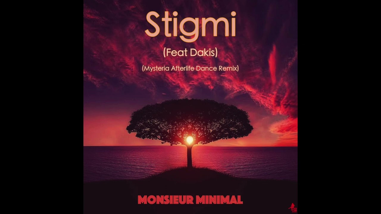 Monsieur Minimal feat Dakis - Stigmi (Mysteria Remix)