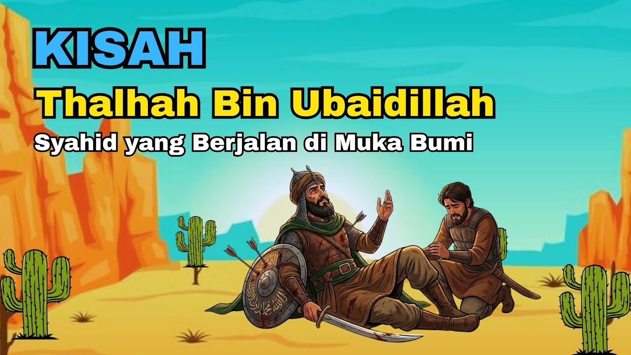 Kisah Thalhah bin Ubaidillah | Ustadzah Eni Seviati, S.Ag. | Ramadhan Series