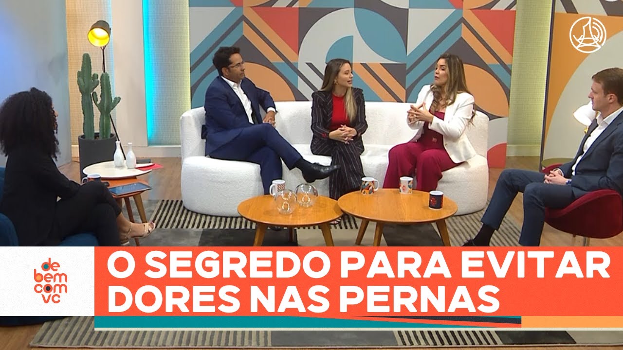 Como ACABAR com as DORES NAS PERNAS e EVITAR problemas no futuro | De Bem Com Você (16/06/25)