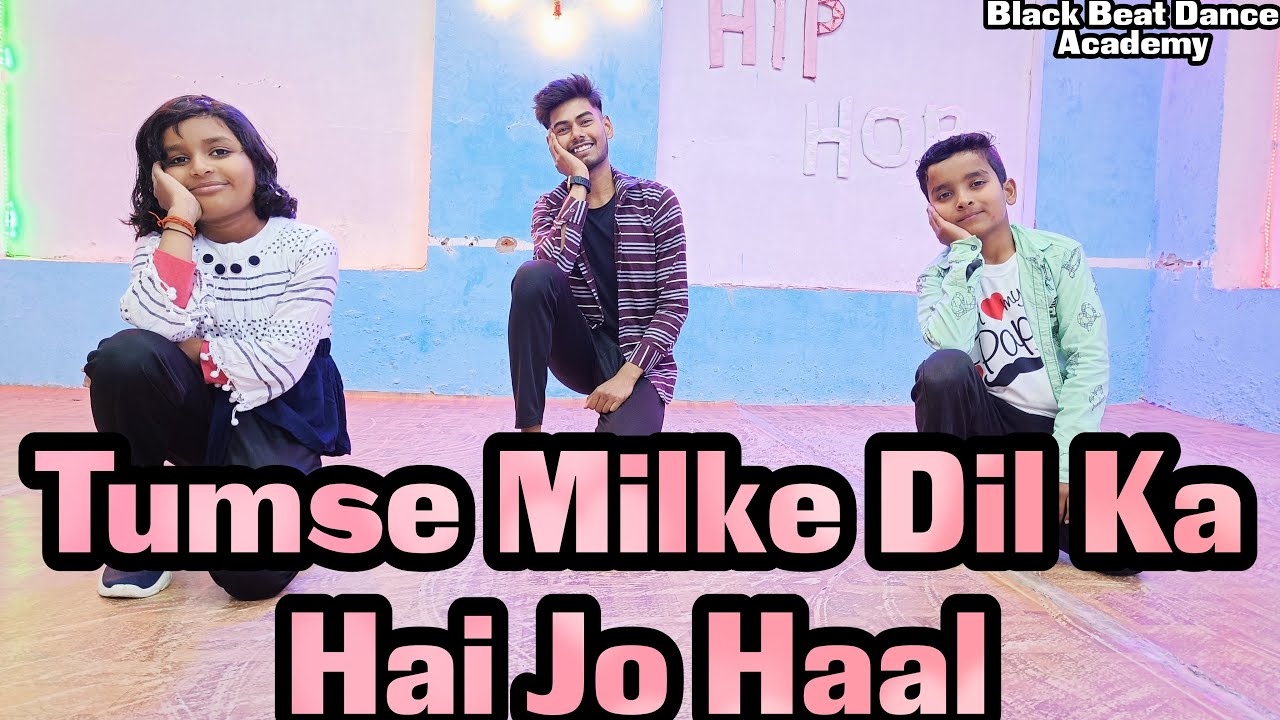 Tumse Milke Dil Ka | MR.HARDY Choreography | Black Beat Dance Academy |