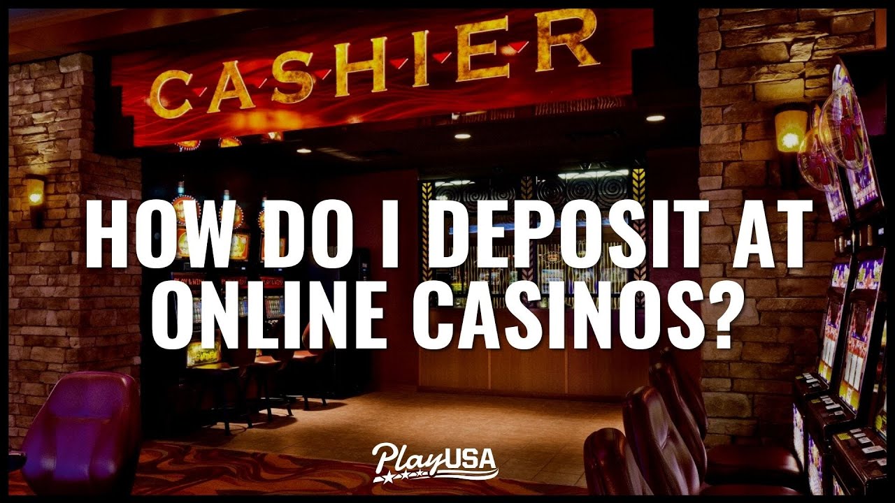 How Do I Deposit At Online Casinos? What Online Casino Players Should Know Before Depositing