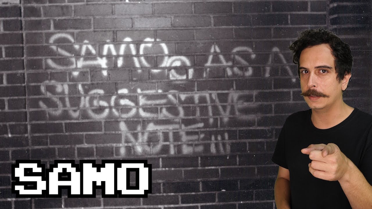 A TAG MAIS FAMOSA DO MUNDO? SAMO, BASQUIAT E AL DIAZ