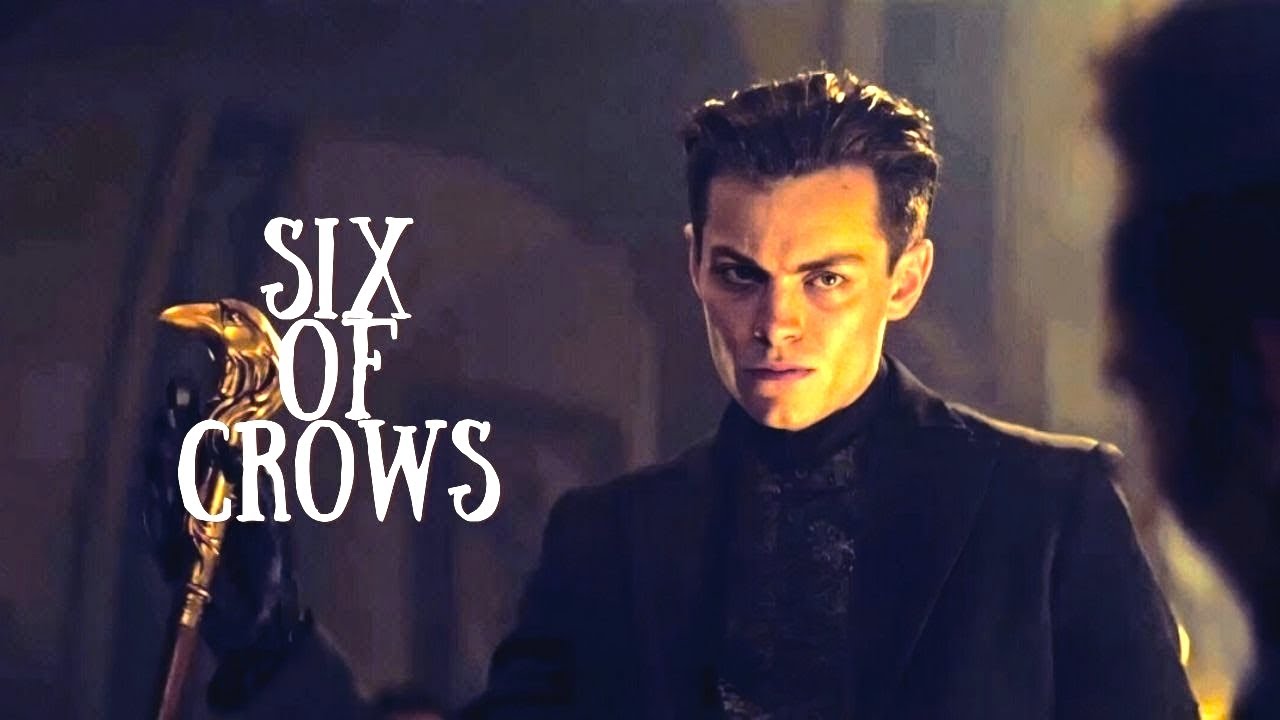 Six Of Crows [CONFIDENT]