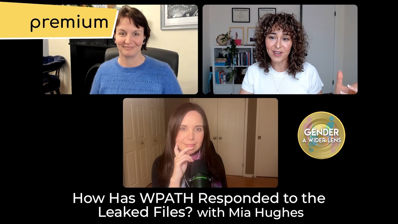 Bonus Content with Mia Hughes: How Has WPATH Responded to the Leaked Files?