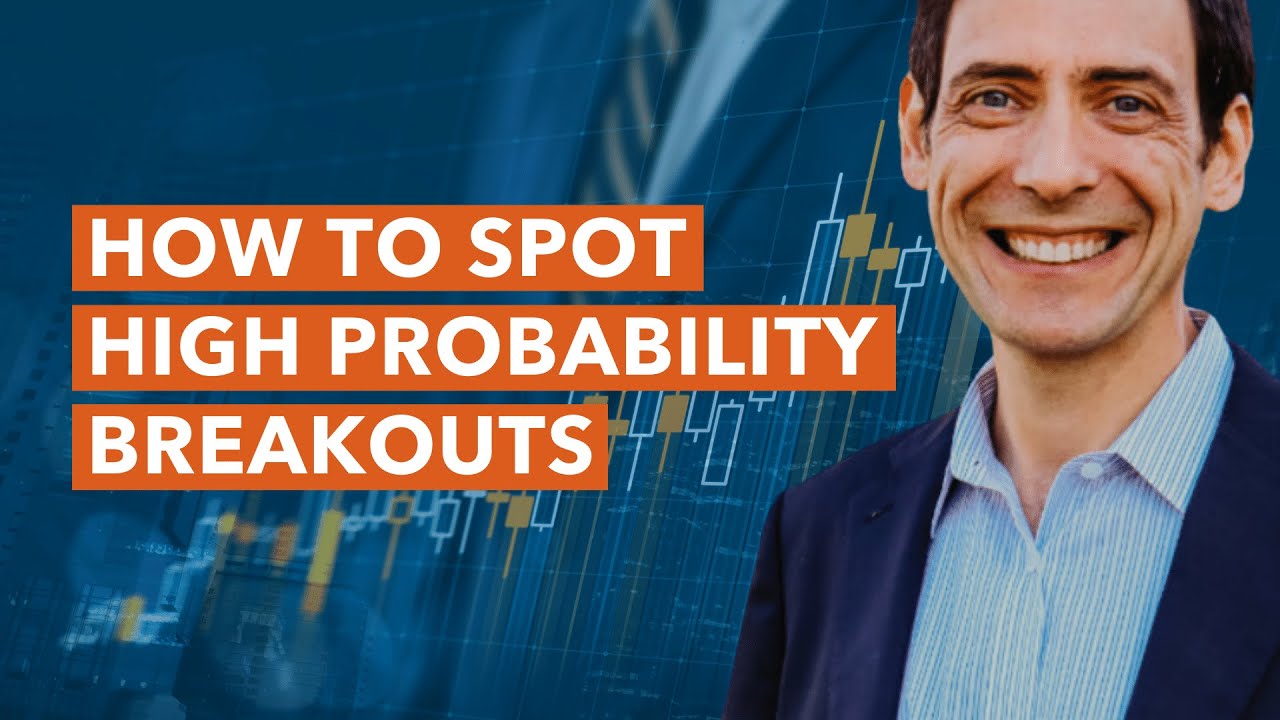 How to Spot High Probability Breakouts