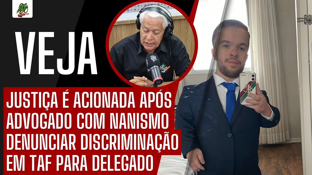 JUSTIÇA É ACIONADA APÓS ADVOGADO COM NANISMO DENUNCIAR DISCRIMINAÇÃO EM TAF PARA DELEGADO
