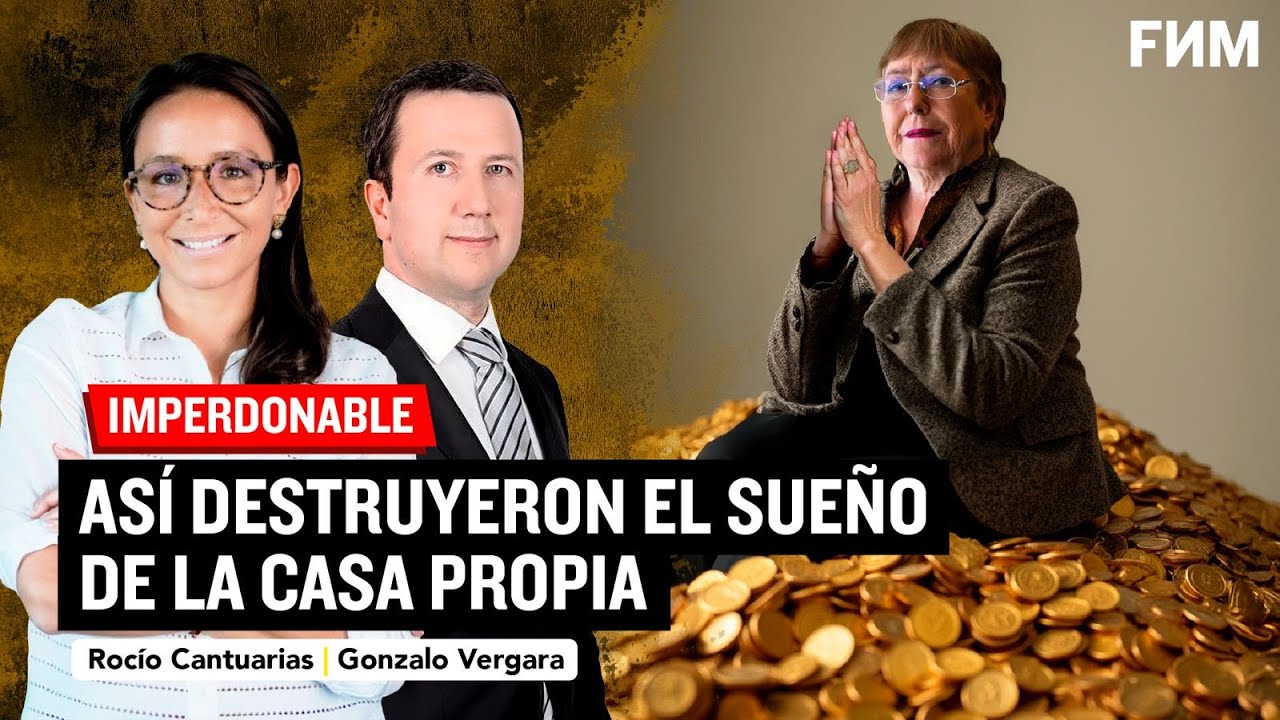 Así DESTRUYERON el sueño de la CASA PROPIA | por Rocío Cantuarias y Gonzalo Vergara