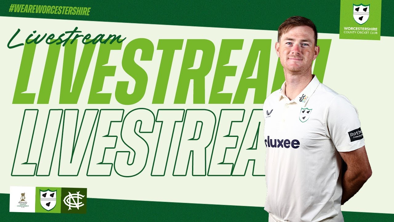LIVE STREAM | Worcestershire CCC vs Nottinghamshire CCC | Day Four | Rothesay County Championship