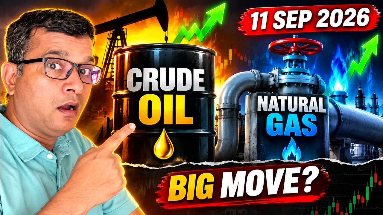 🚨 Crude Oil & Natural Gas Price Prediction | September 11, 2026 | BIG Move Ahead? | MCX Analysis &