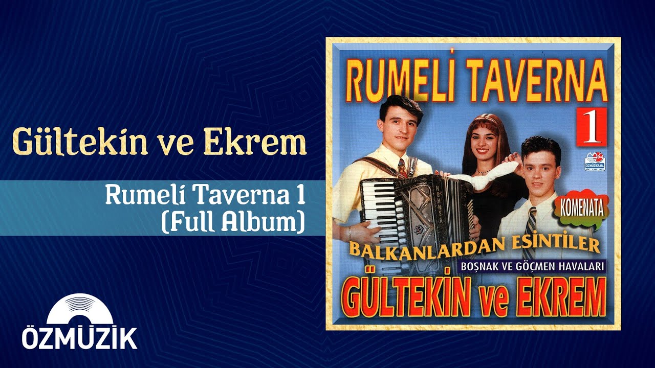 Balkanlardan Esintiler / Gültekin ve Ekrem - Rumeli Taverna 1 | (Full Album)