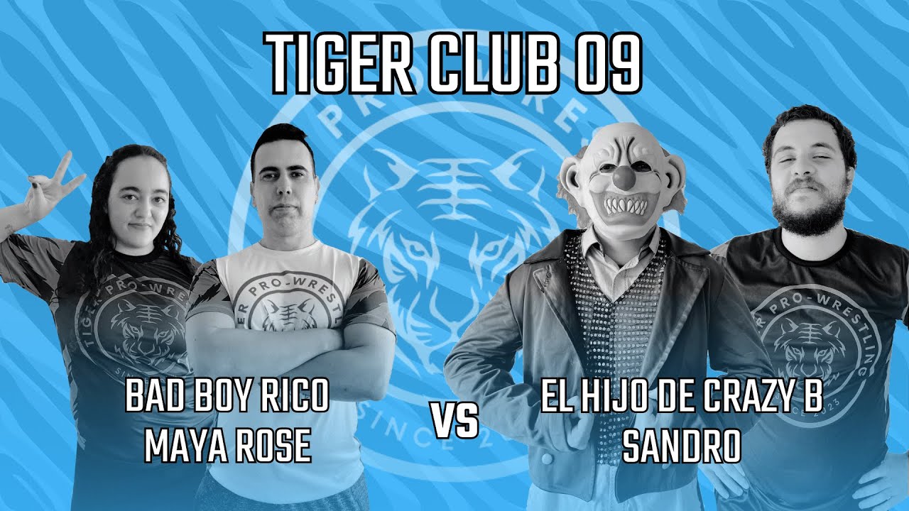 EL HIJO DE CRAZY B e SANDRO vs MAYA ROSE e BAD BOY RICO | Tiger Pro-Wrestling 🐯