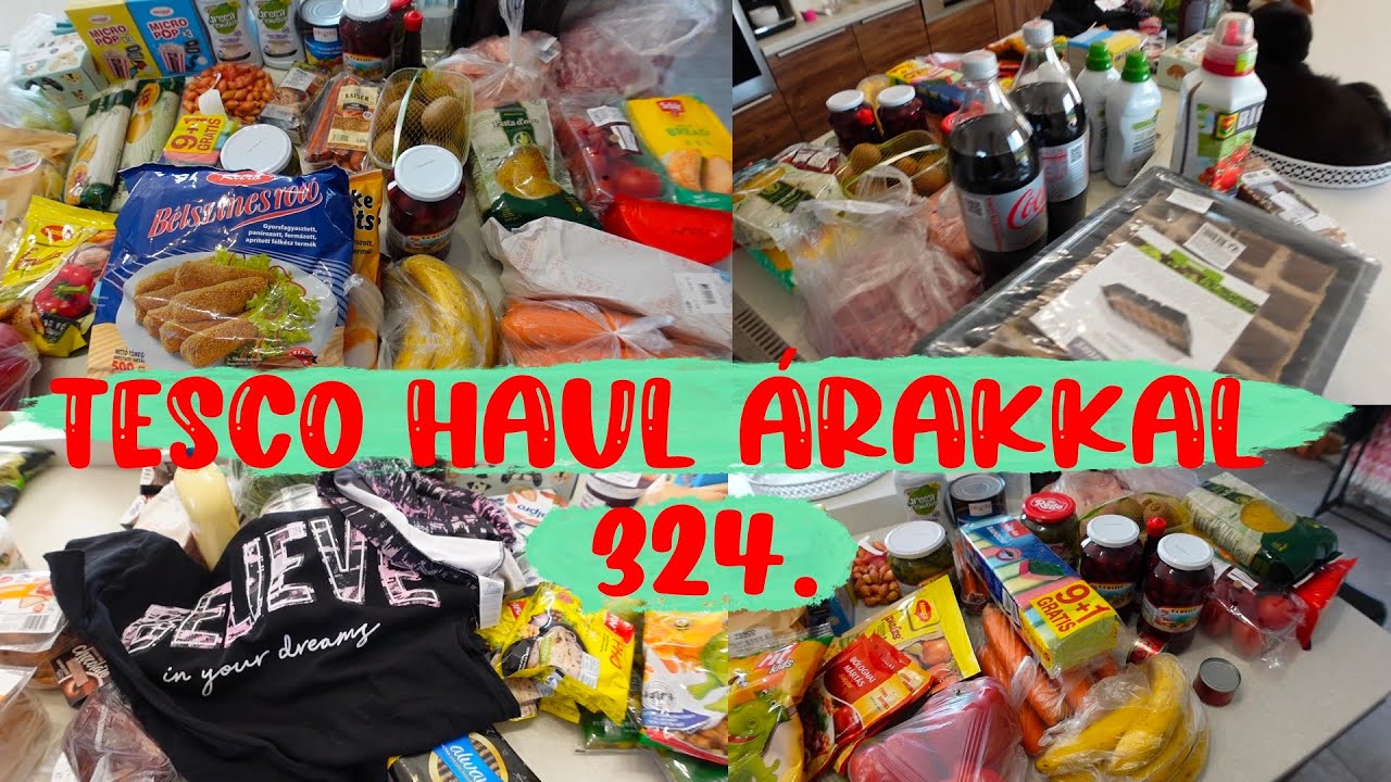 Tesco Bevásárlás, Haul árakkal 71.000 Ft--324.rész