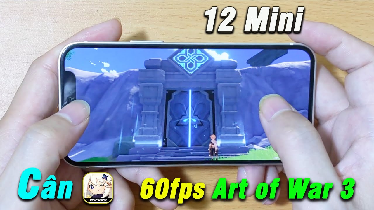 Iphone 12 mini Cân Genshin thể nào - Game Art of War 3 bật được 60 Fps không ?