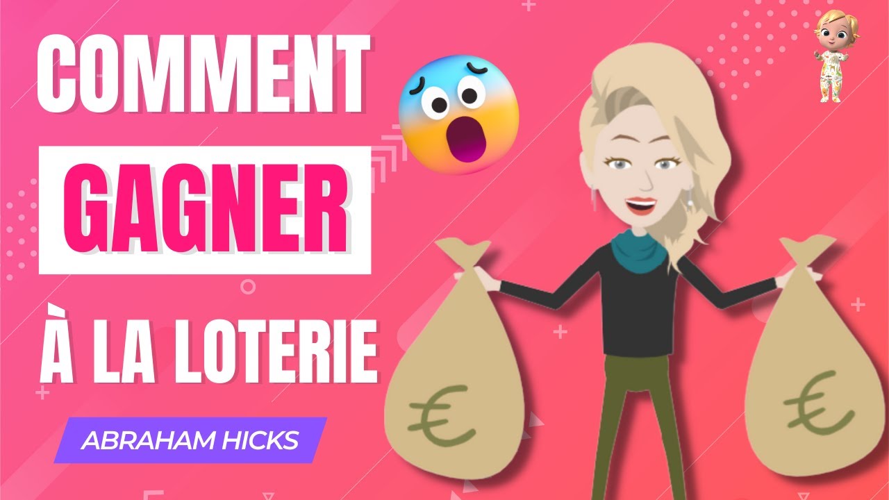 ABRAHAM HICKS en français 💸 COMMENT GAGNER À LA LOTERIE 💰 [LOA]❤️