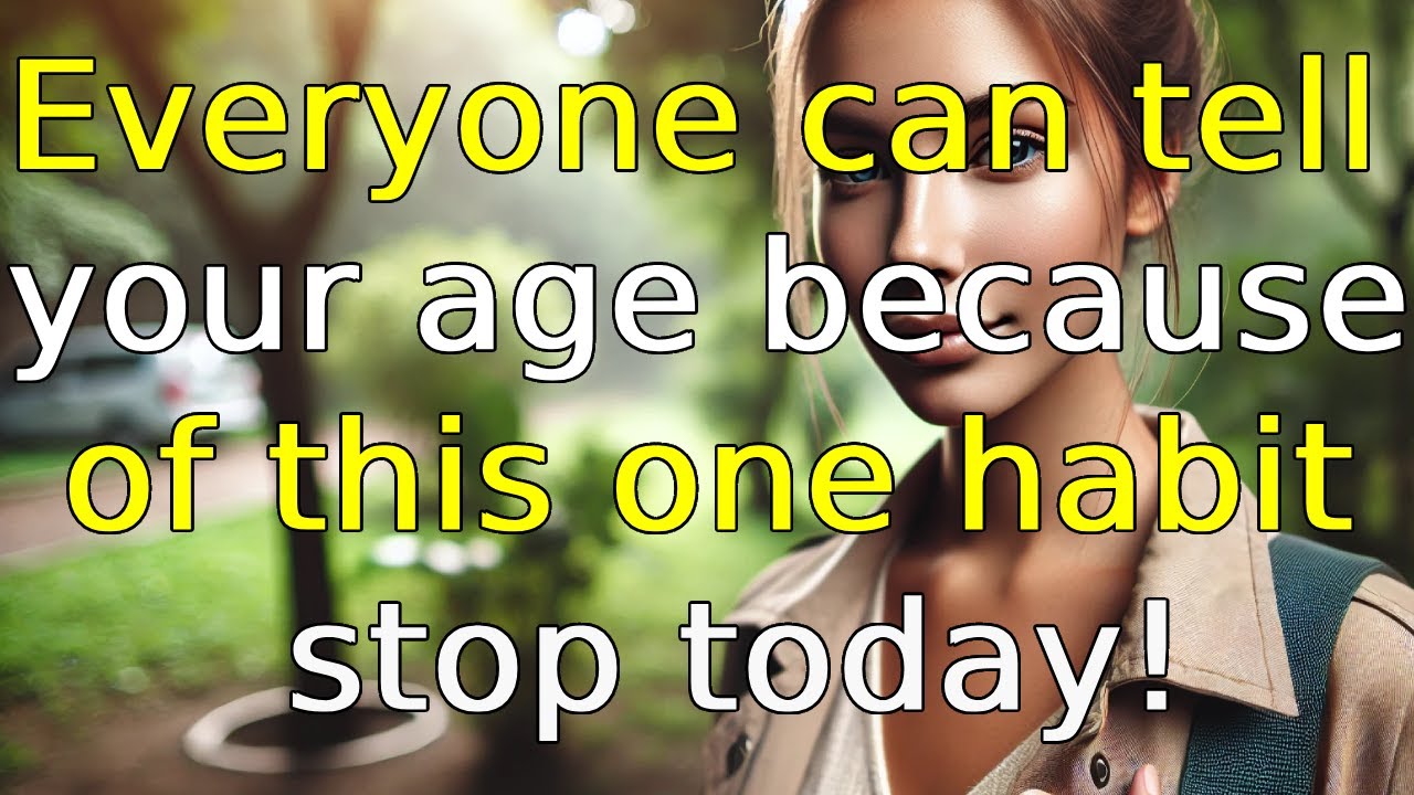 7 Things That Make You Look 20 Years Older Overnight - Stop Doing #4 Immediately!