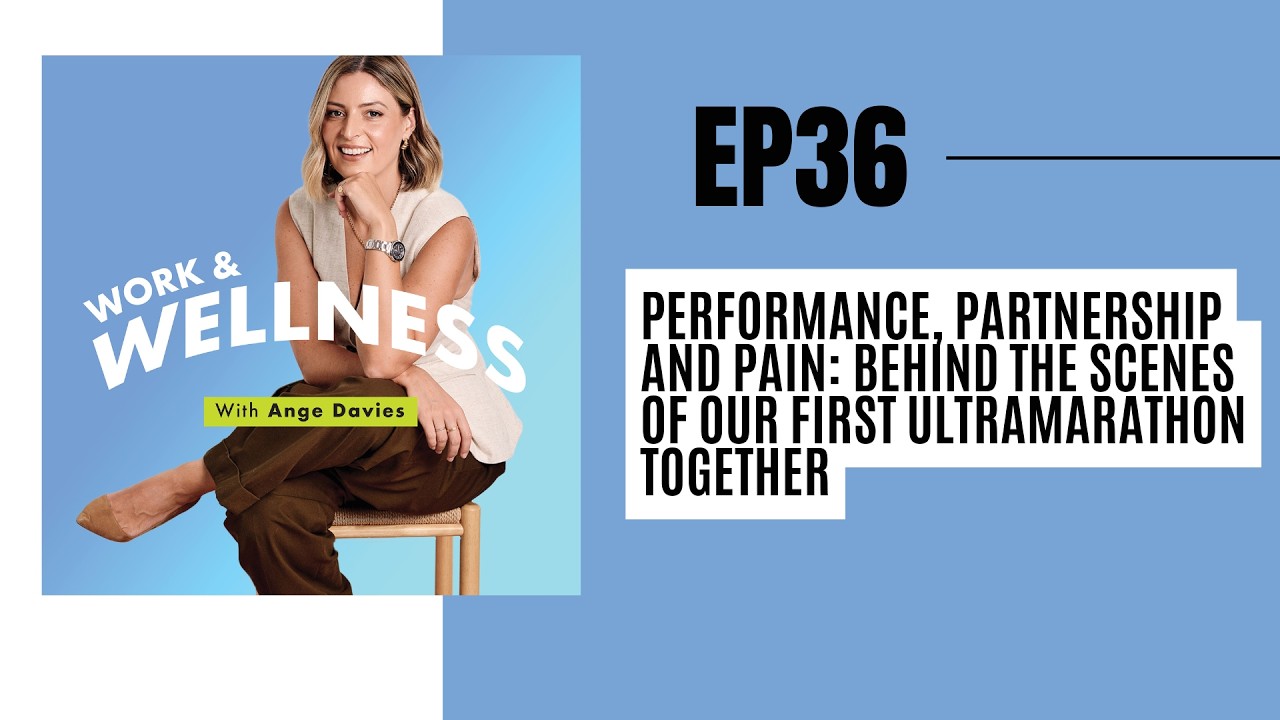 EP 36: Performance, Partnership and Pain: Behind the Scenes of Our First Ultramarathon Together