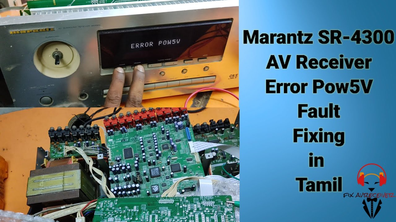 Marantz AV Receiver SR-4300 ERROR POW5V Fault Fixing in Tamil #marantz #av receiver #amplifier