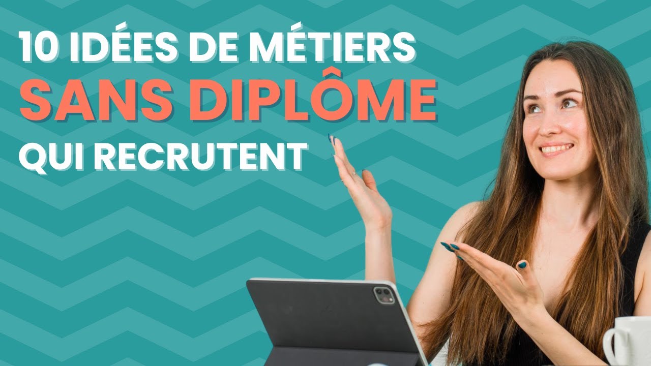 10 métiers sans diplômes qui recrutent pour votre reconversion