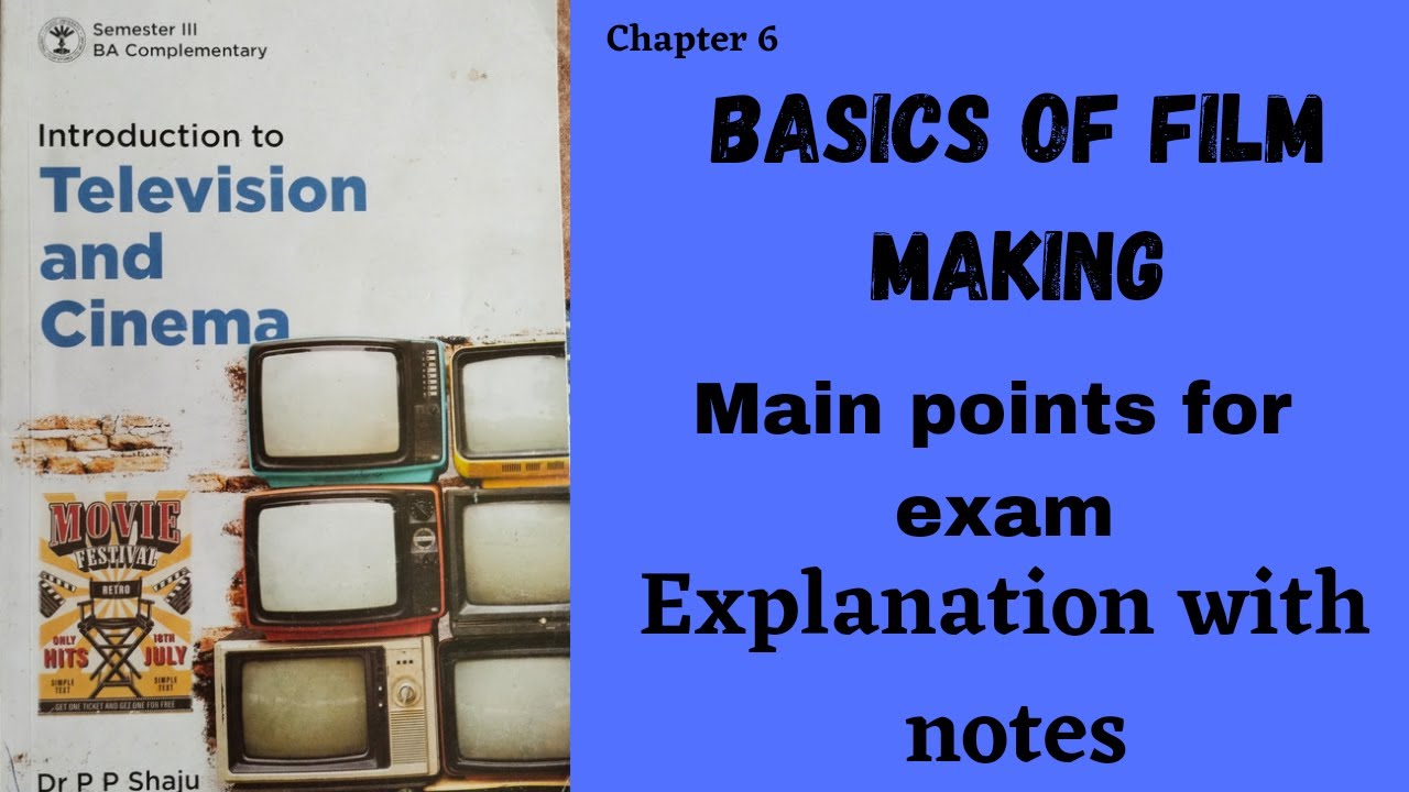 CALICUT UNIVERSITY|3RD SEM|COMPLEMENTORY|INDTODUCTION TO TELEVISION & CINEMA|BASICS OF FILM MAKING|