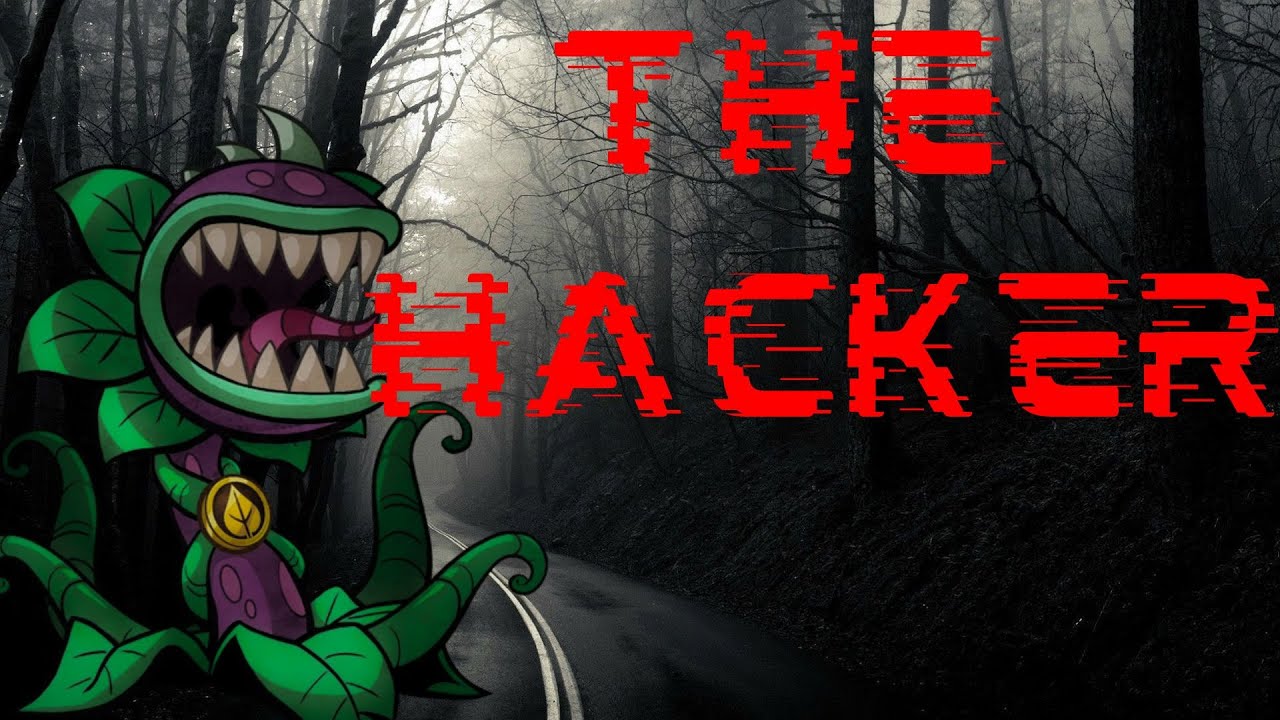 The Hacker - A Plants vs Zombies Heroes creepypasta (ft. WaserByte)