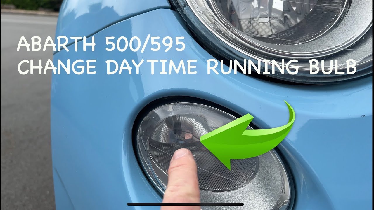 HOW TO CHANGE A DAYTIME RUNNING LIGHT BULB ON ABARTH 500/595