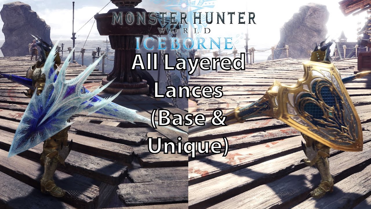MHW Iceborne All Layered Weapons - Lance (Base & Unique)