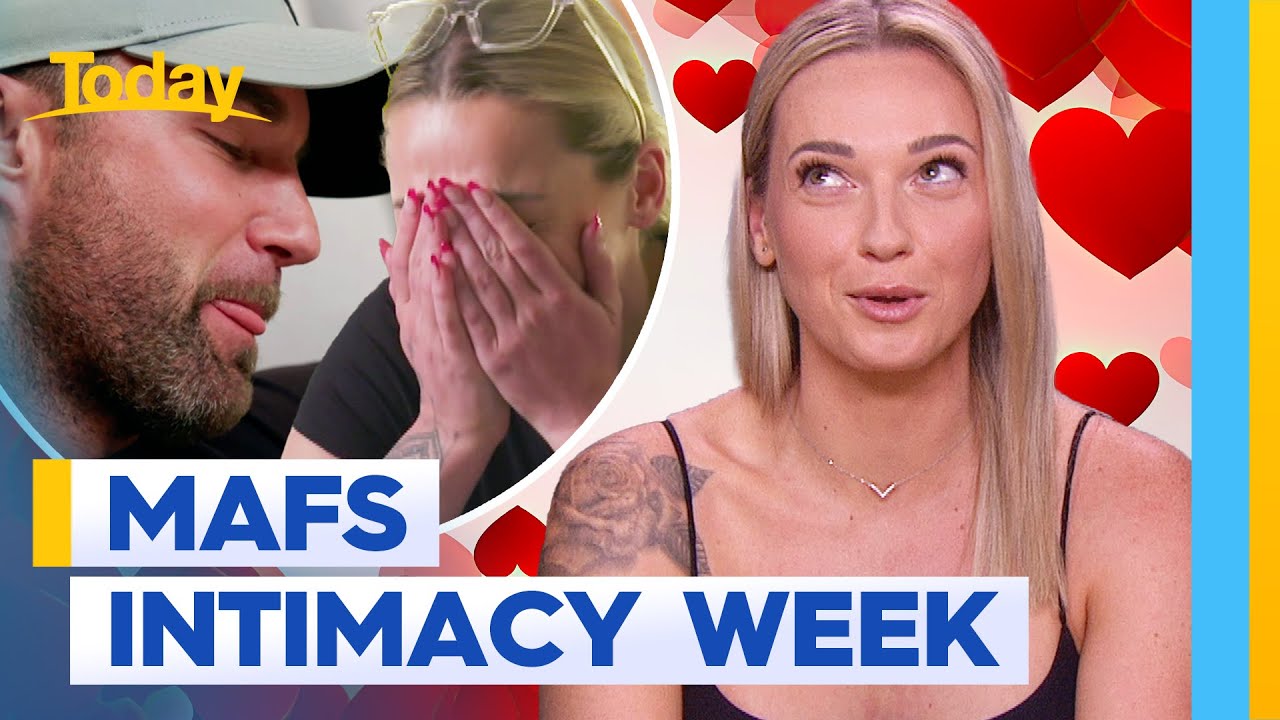MAFS’ Tori unpacks the spice and chaos of Intimacy Week | Today Show Australia