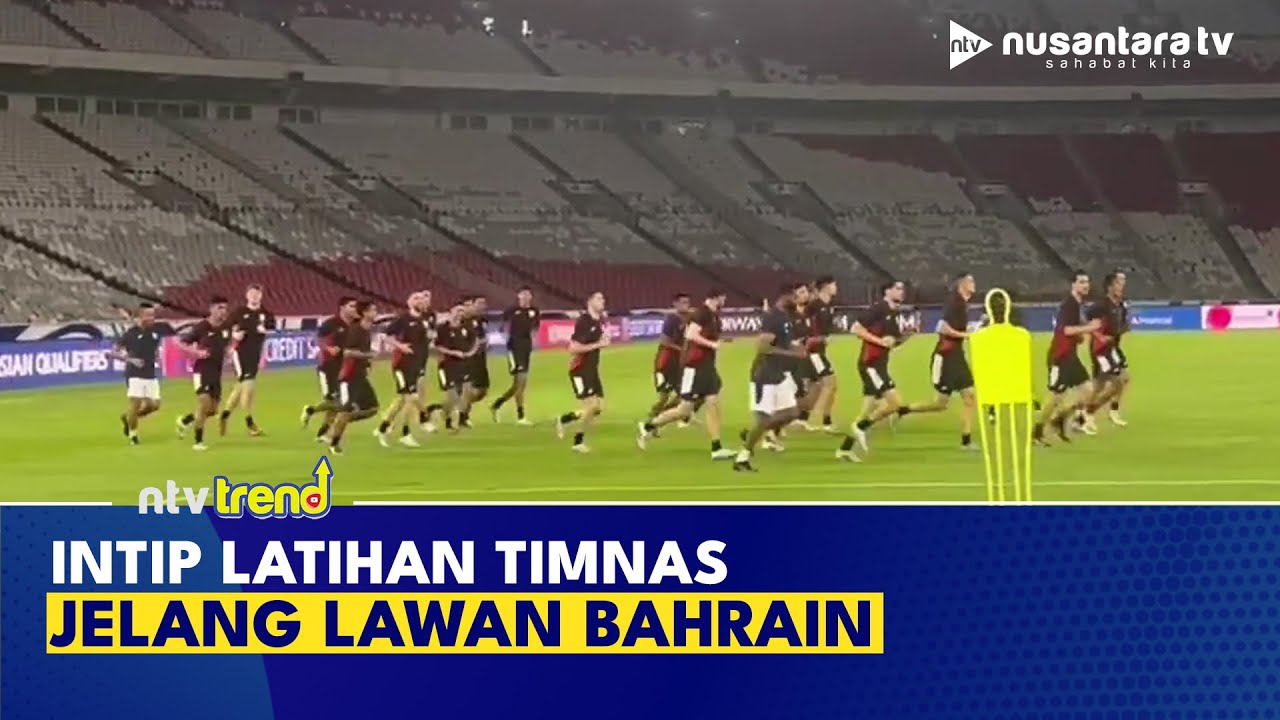 Intip latihan Timnas Jelang Laga Pertaruhan Lawan Bahrain | NTV TREND