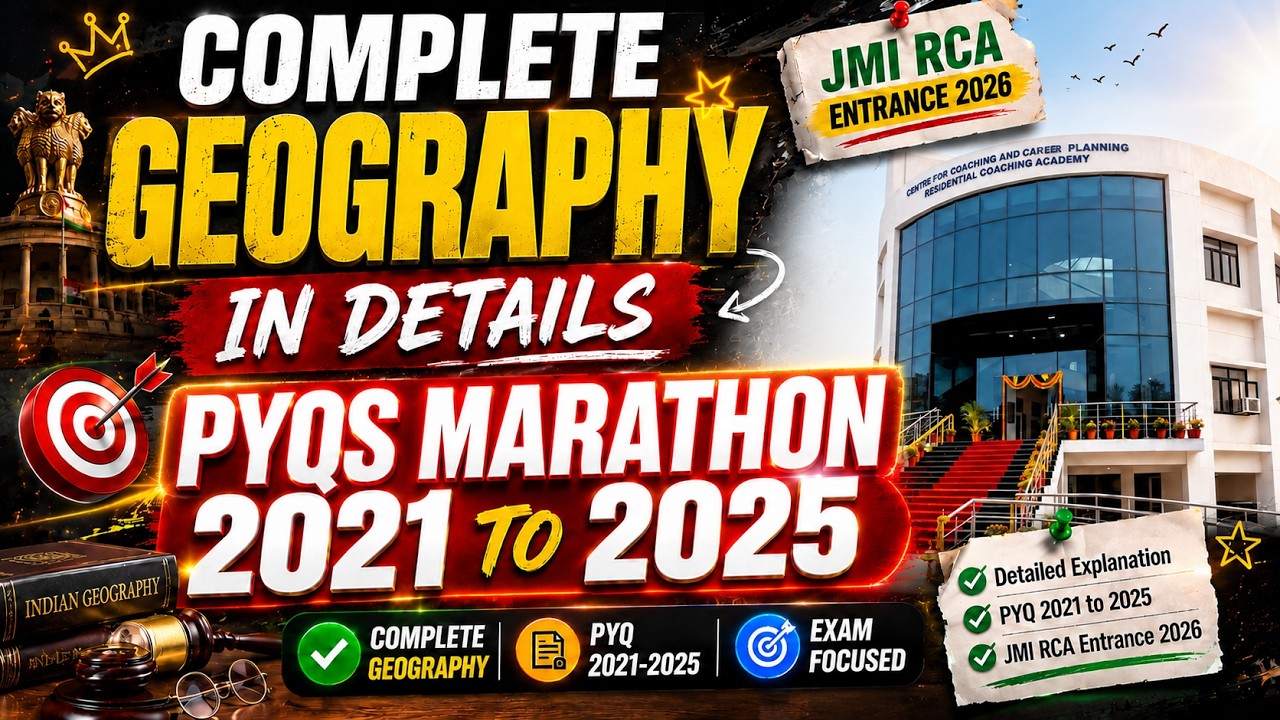 🔥 JAMIA RCA PYQs Marathon | Geography | 2021-2025 | JMI RCA | #upsc #jamiarca #exam #geography #ias