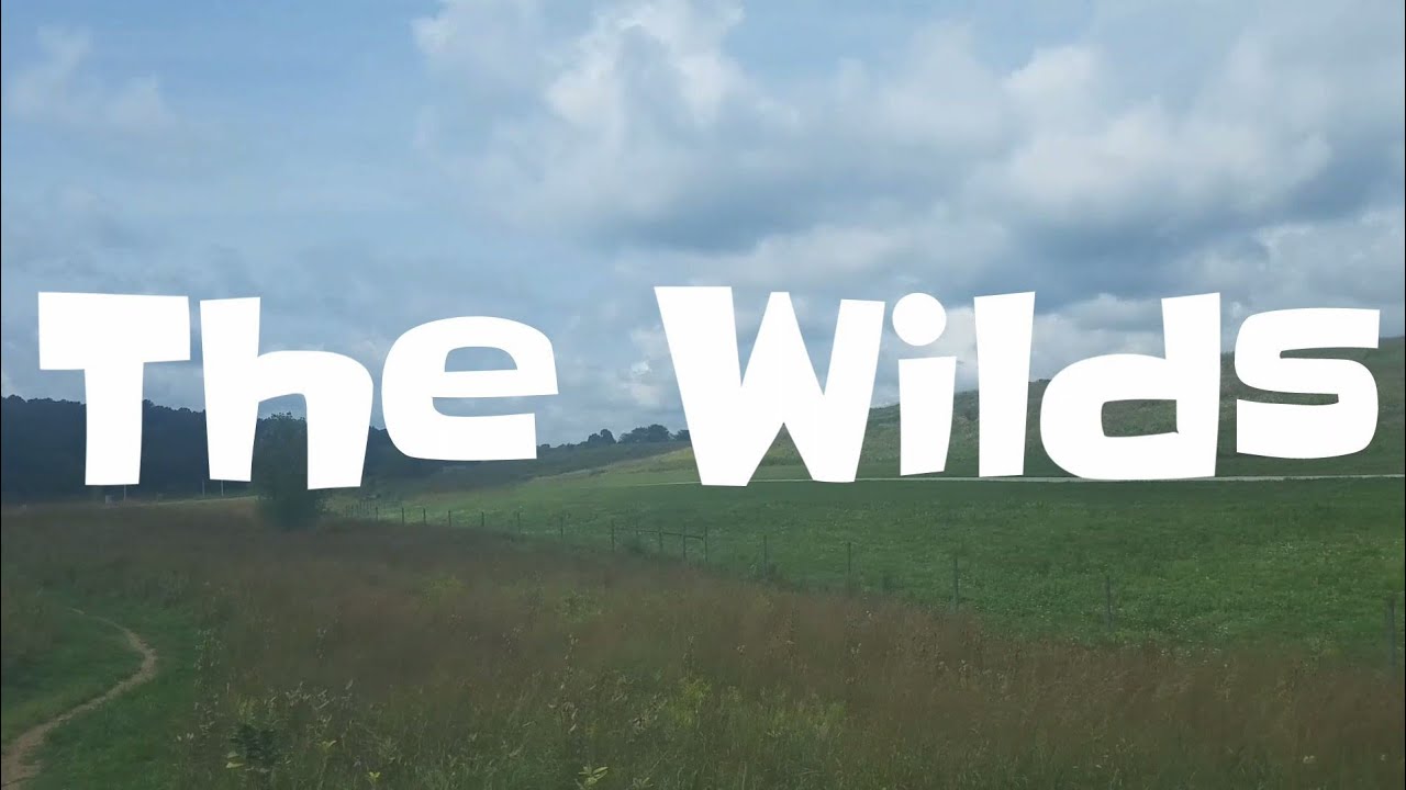 The Wilds : The Ohio Trip pt 1