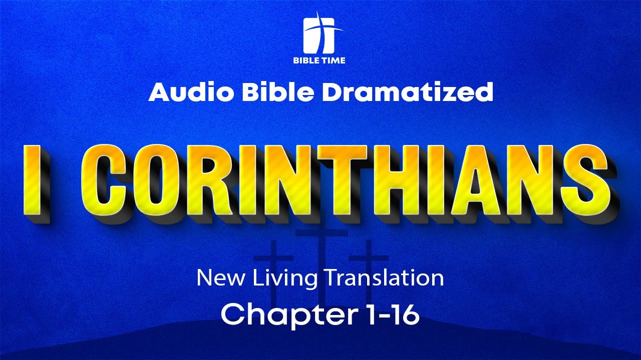 The Book of 1 Corinthians Audio Bible - New Living Translation (NLT)