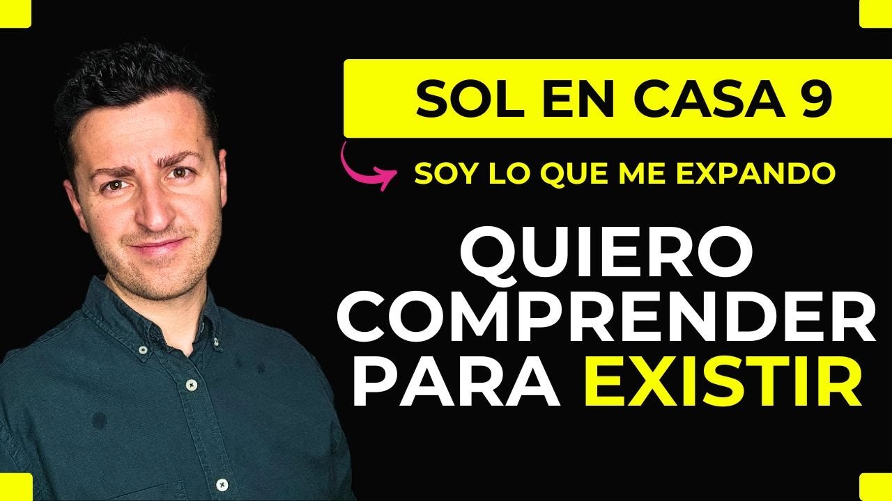🌍 SIGNIFICADO DEL SOL EN CASA 9 ☀️ | Sentido, Creencias y Visión de Vida