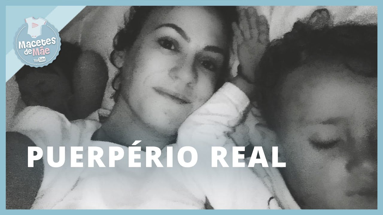A VERDADE SOBRE O PUERPÉRIO: OS 3 MOMENTOS QUE ME PEGARAM DE SURPRESA | MACETES DE MÃE