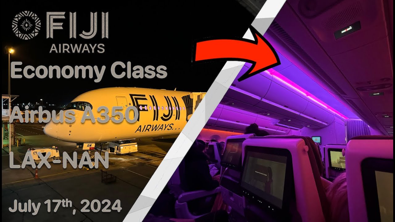 TRIP REPORT | Fiji Airways Economy Review Airbus A350-900 | Los Angeles - Nadi