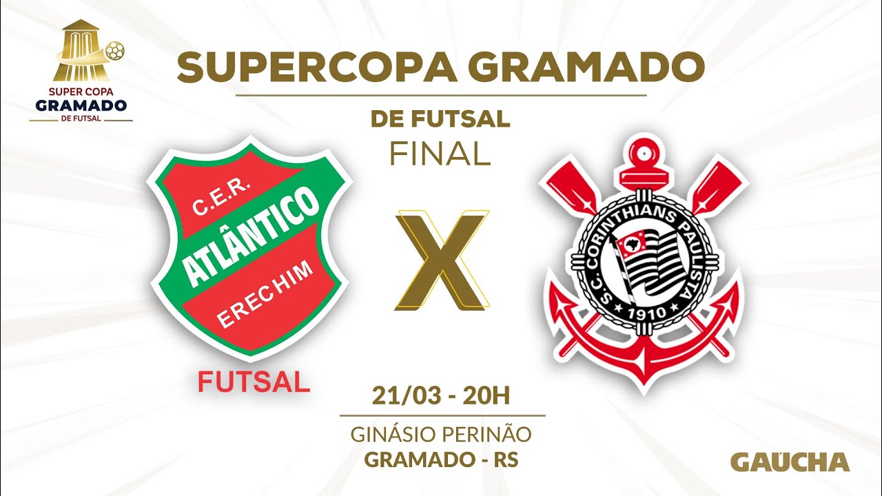 AO VIVO (com imagens): ATLÂNTICO X CORINTHIANS | FINAL | SUPERCOPA GRAMADO DE FUTSAL | 21/03/2025