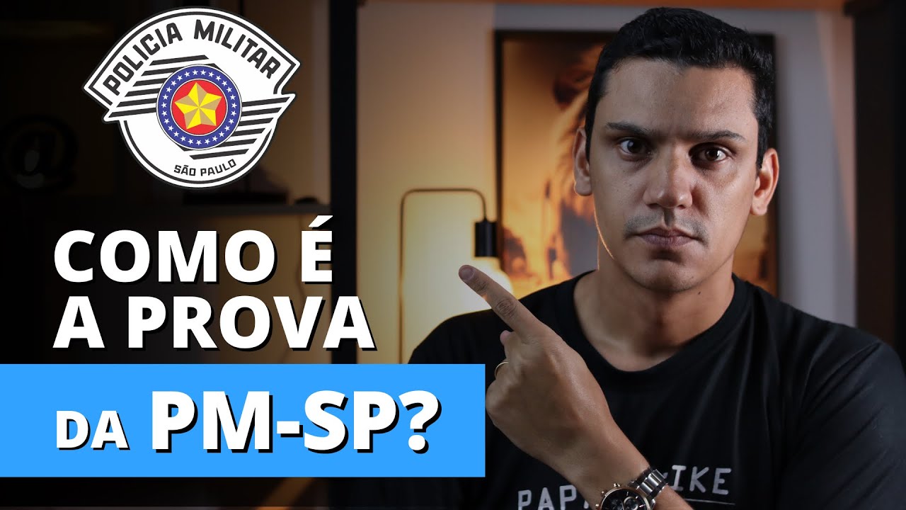 👮&zwj;♂️✅ Como &eacute; a PROVA do concurso da PM-SP | Concurso Soldado PM-SP 2024