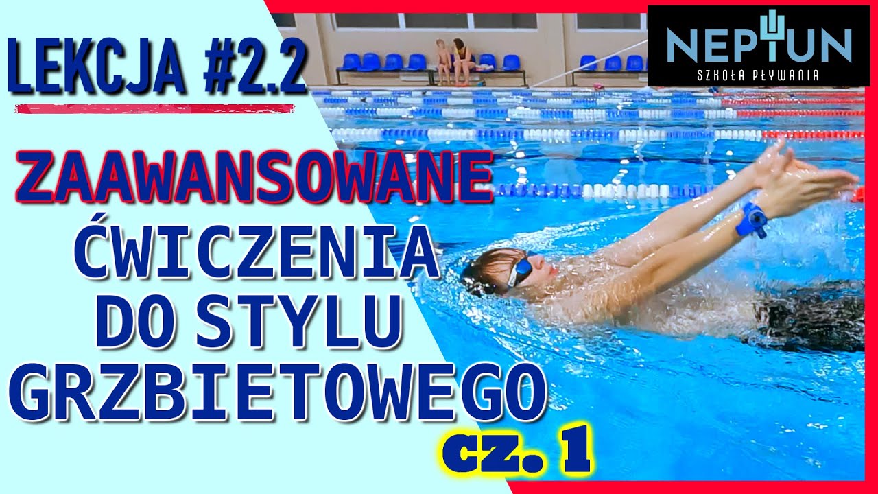 Zaawansowane ćwiczenie do stylu grzbietowego - Lekcje pływania z Neptunem   Lekcja #2 sezon 2