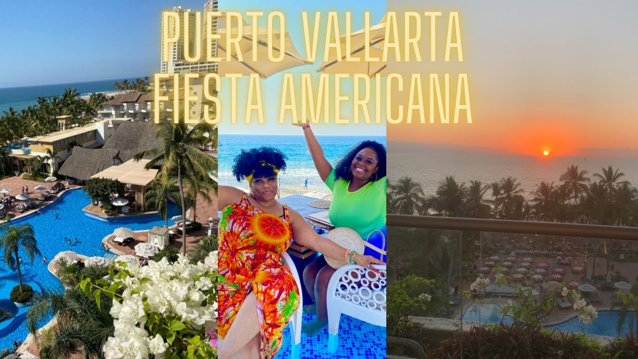 Fiesta Americana Puerto Vallarta All Inclusive , Mommy & Daughter Trip!!!
