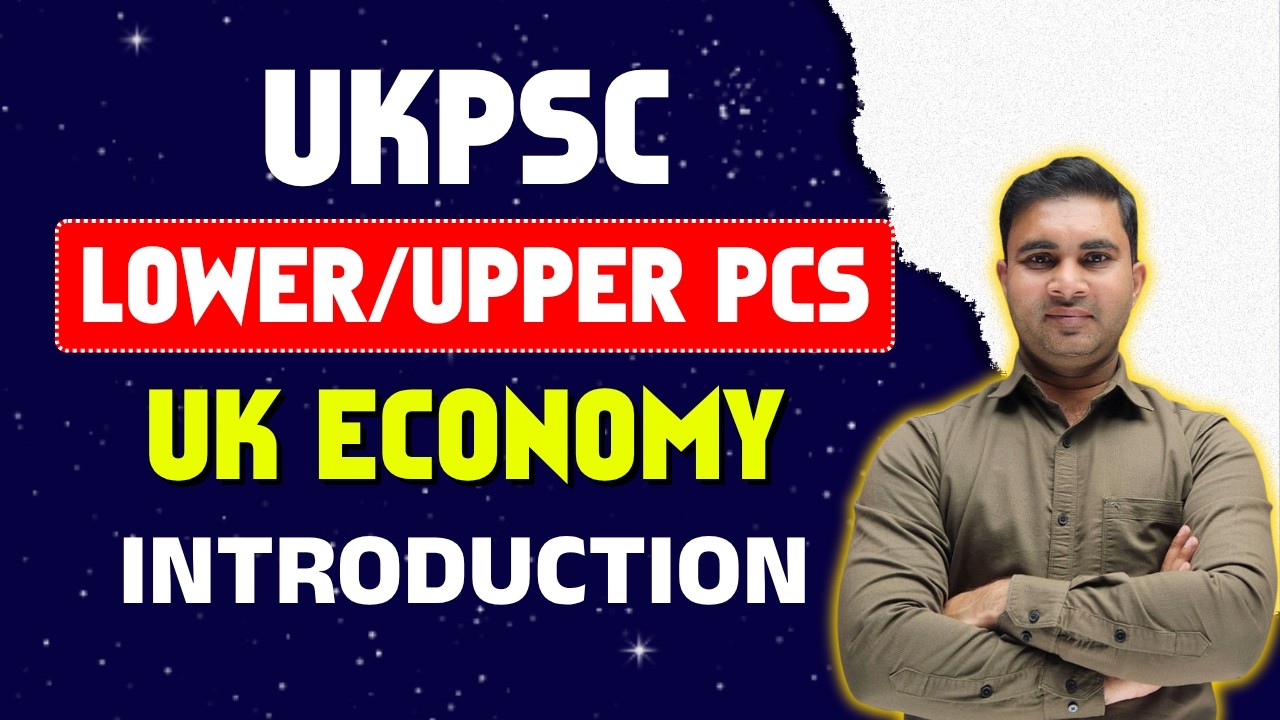 Uttarakhand Economy for UKPSC Lower/Upper PCS | UK Economy Intro by Kapil Sir